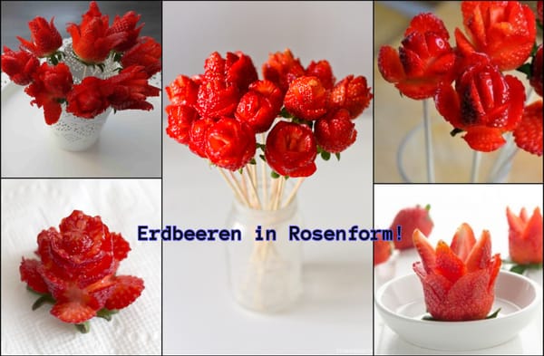 Erdbeeren in Rosenform! Eine wunderbare Dekoration
